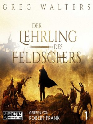 cover image of Der Lehrling des Feldschers--Die Feldscher Chroniken, Band 1